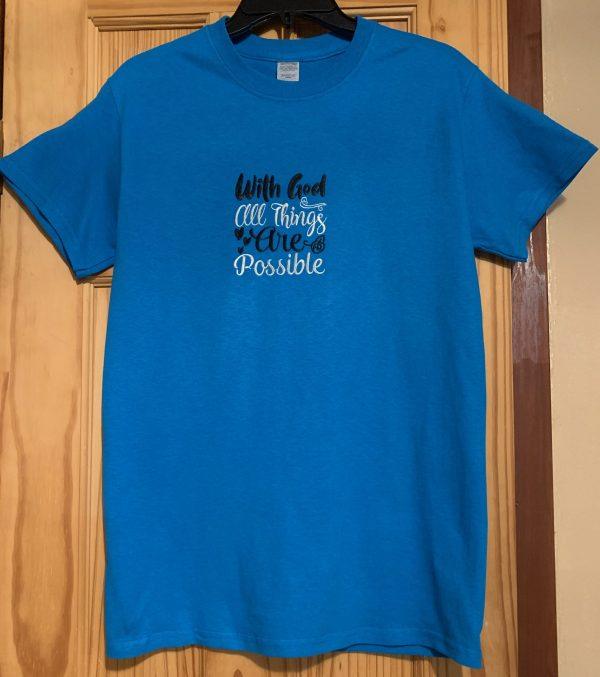 Blue Tee(With God All Things Are Possible)